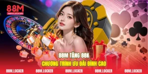 88M Tặng 88k