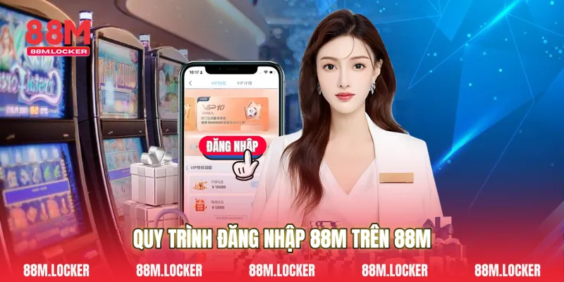Quy trình Đăng nhập 88M trên 88M